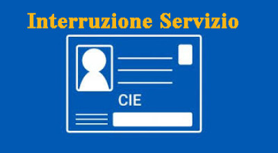 Avviso Interruzione Servizio CIE