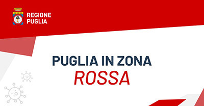 PUGLIA ZONA ROSSA - Da Lunedi 15 Marzo 2021