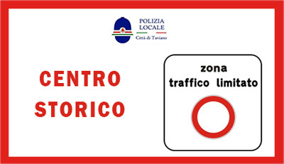 CENTRO STORICO: ISTITUITA LA ZONA A TRAFFICO LIMITATO