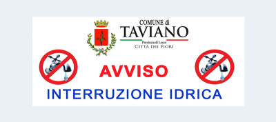 AVVISO IMPROVVISA INTERRUZIONE IDRICA 