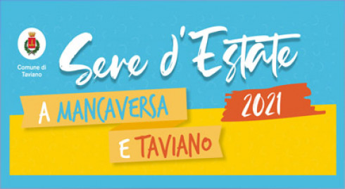 SERE D'ESTATE A MANCAVERSA E TAVIANO - 2021