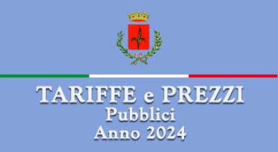 Tariffe e Prezzi Pubblici Anno 2024